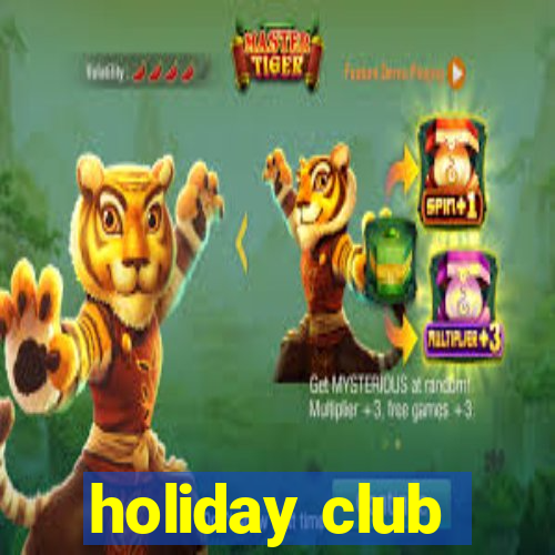 holiday club